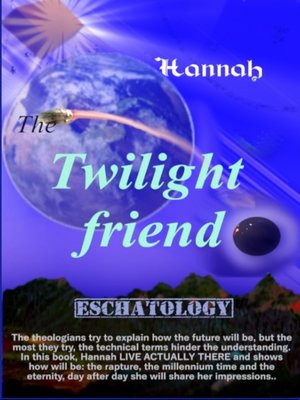 cover image of The twilight friend